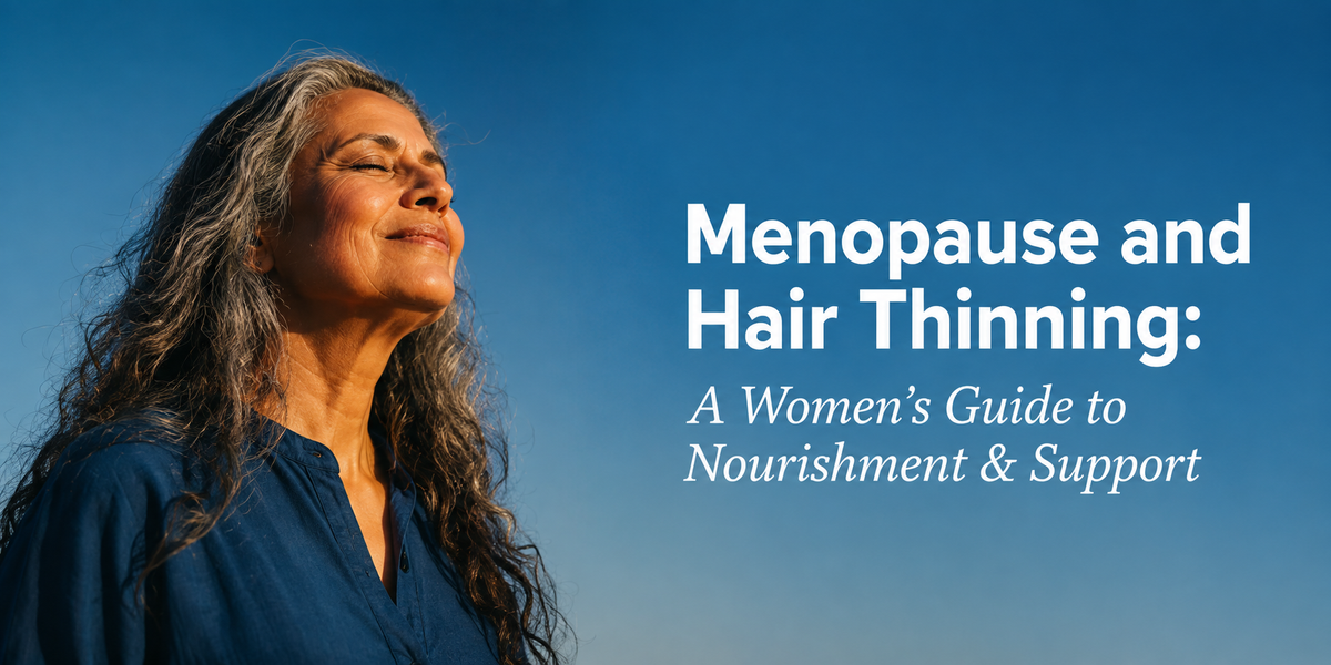 Menopause hair thinning and nutritional support for healthier hair