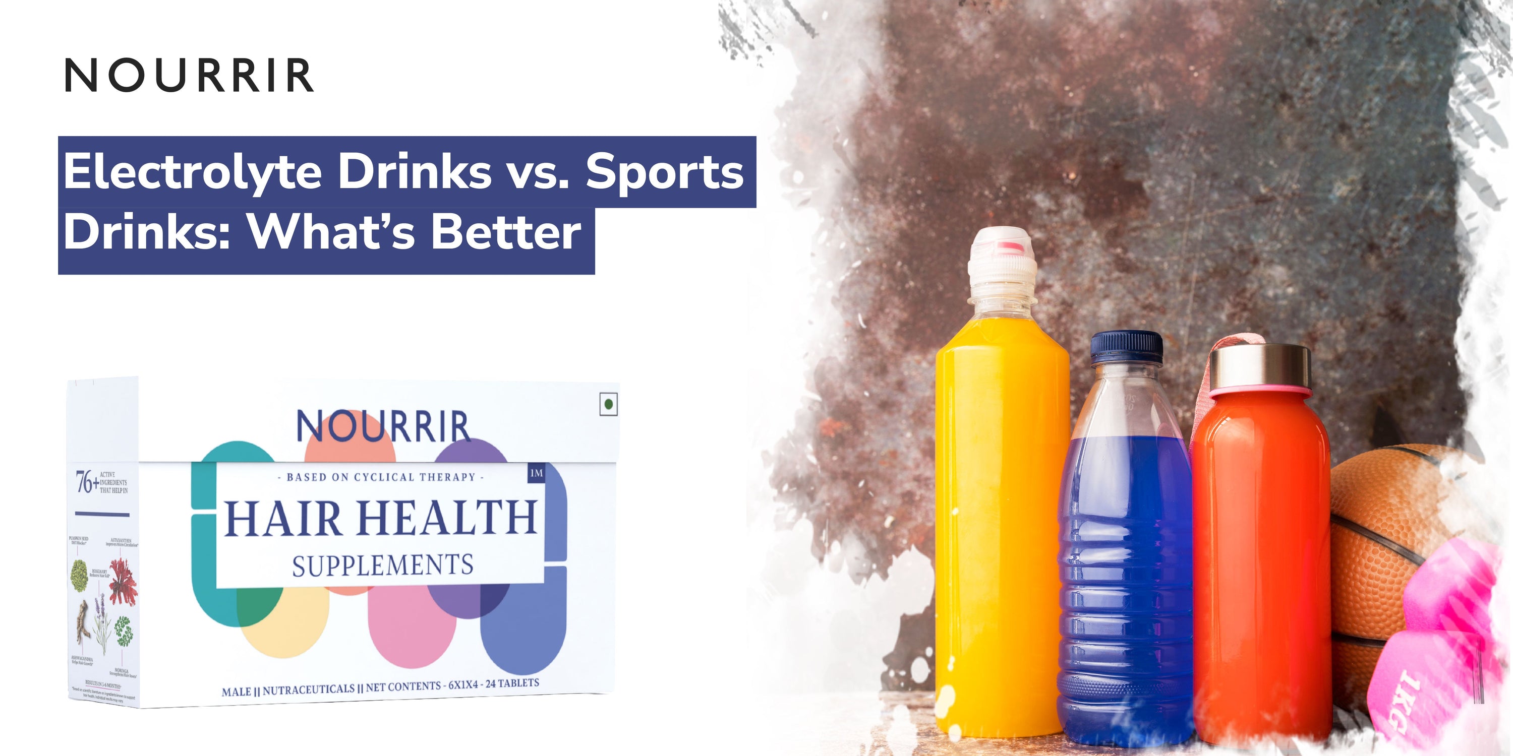 Electrolyte Drinks vs. Sports Drinks: What's Better for You?