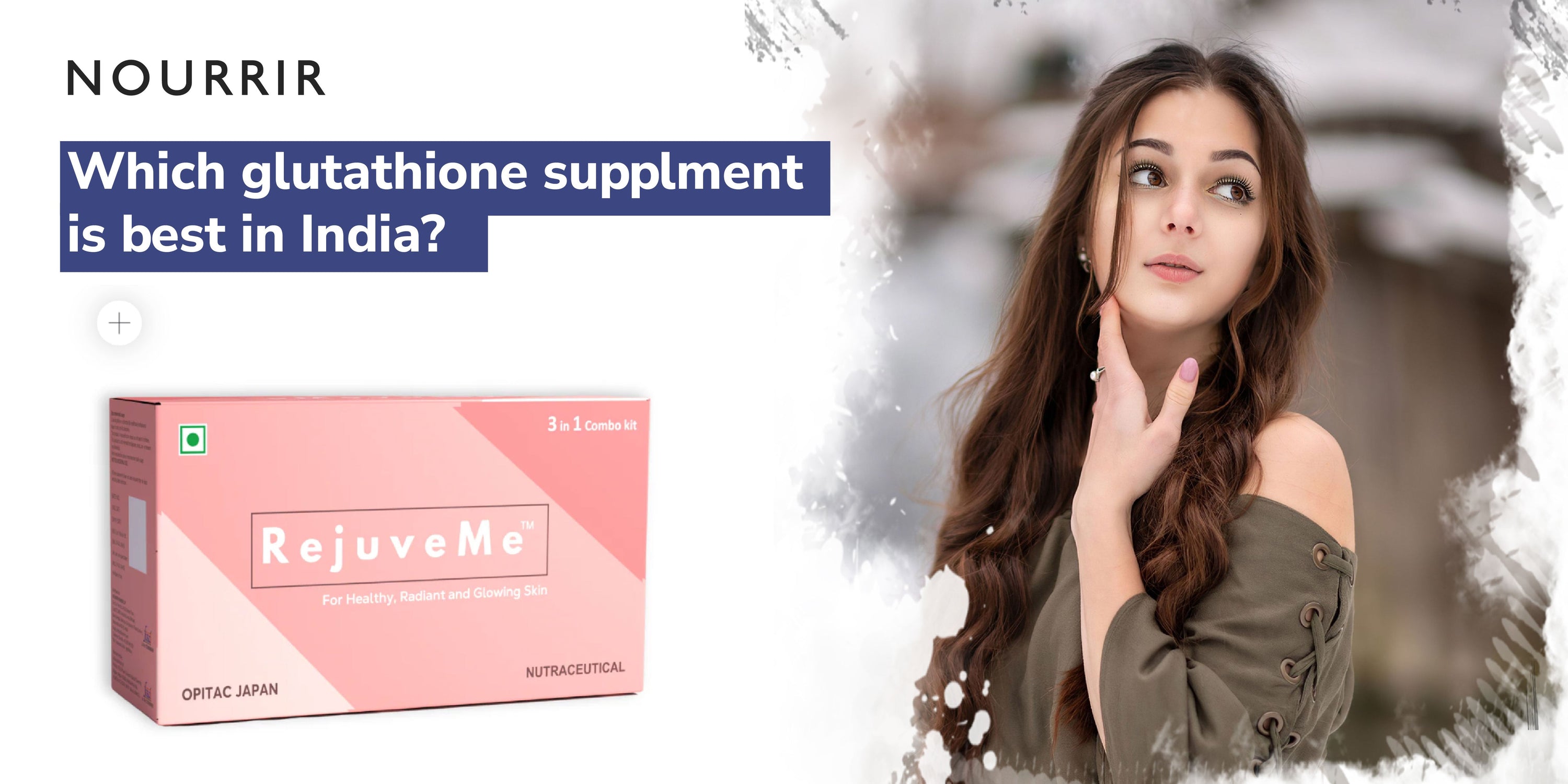 top glutathione supplements india Which Glutathione Supplement Is Best in India ? – NOURRIR