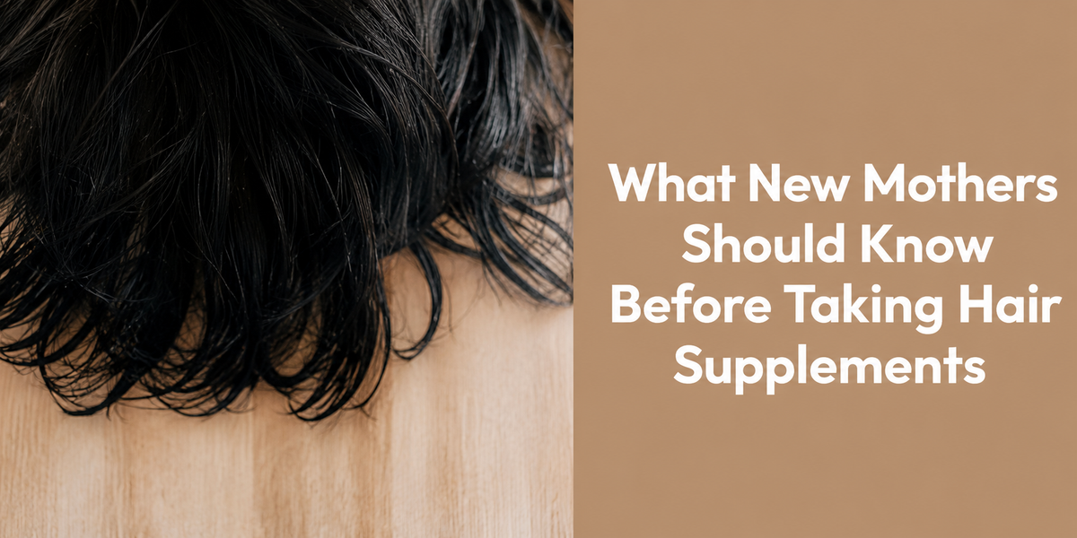 Close-up of dark hair on a light wooden surface beside a tan panel reading “What New Mothers Should Know Before Taking Hair Supplements.”